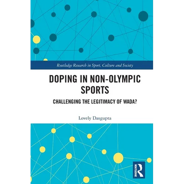 Doping in Non-Olympic Sports: Challenging the Legitimacy of WADA?