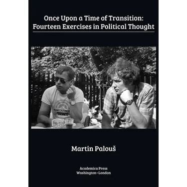 Once Upon a Time of Transition: Fourteen Exercises in Political Thought