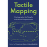 Tactile Mapping: Cartography for People with Visual Impairments