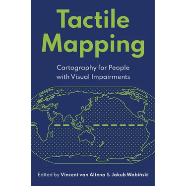 Tactile Mapping: Cartography for People with Visual Impairments