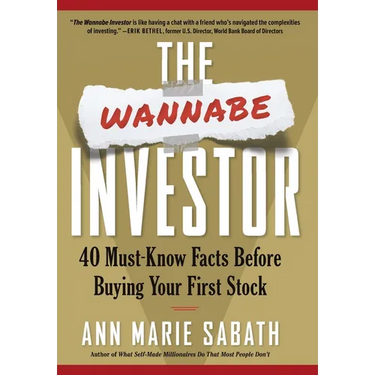 The Wannabe Investor: 40 Must-Know Facts Before Buying Your First Stock