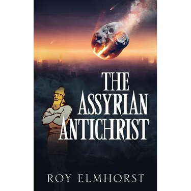 The Assyrian AntiChrist