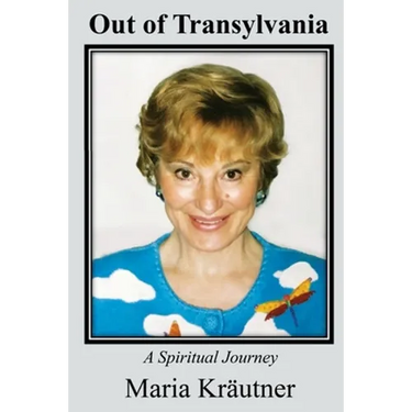 Out of Transylvania: A Spiritual Journey