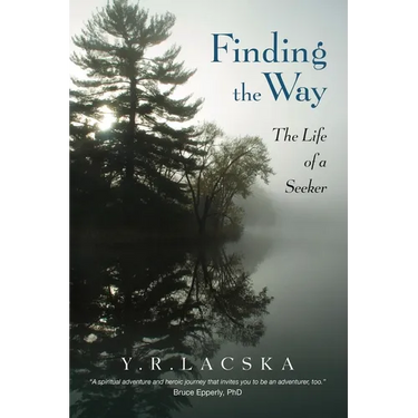 Finding the Way: The Life of a Seeker