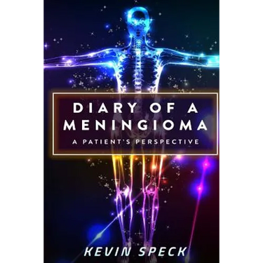 Diary of a Meningioma: A Patient's Perspective