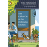 The Calico Cat at the Chibineko Kitchen: The Heartwarming Japanese Cat Novel about Fate and the Healing Power of Food
