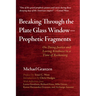 Breaking Through the Plate Glass Window--Prophetic Fragments: On Doing Justice and Loving Kindness in a Time of Reckoning