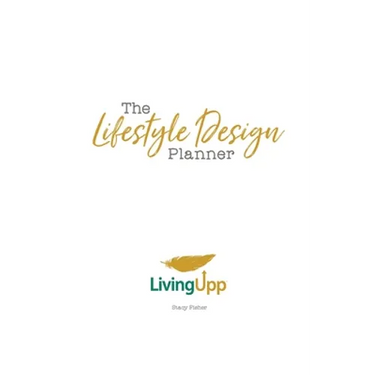 The Lifestyle Design Planner