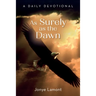 As Surely as the Dawn: A Daily Devotional