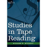 Studies in Tape Reading