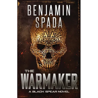 The Warmaker: A Black Spear Novel