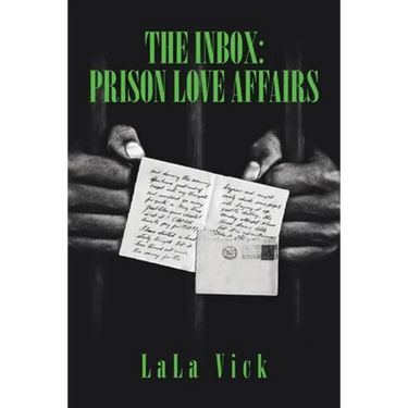 The Inbox: Prison Love Affairs
