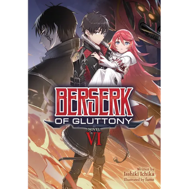 Berserk of Gluttony (Light Novel) Vol. 6