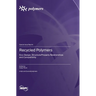 Recycled Polymers: Eco-Design, Structure/Property Relationships and Compatibility
