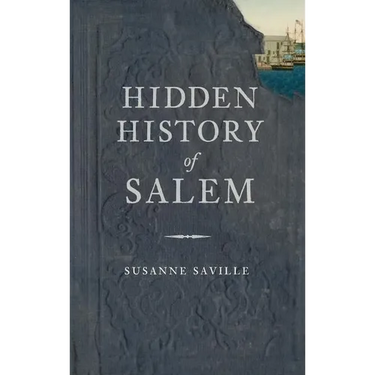 Hidden History of Salem