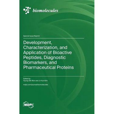 Development, Characterization, and Application of Bioactive Peptides, Diagnostic Biomarkers, and Pharmaceutical Proteins