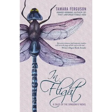 In Flight: A Tales of the Dragonfly Novel