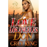 In Love With A Los Angeles Don: An Urban Romance Novel