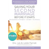 Saving Your Second Marriage Before It Starts Workbook for Women Updated: Nine Questions to Ask Before---And After---You Remarry