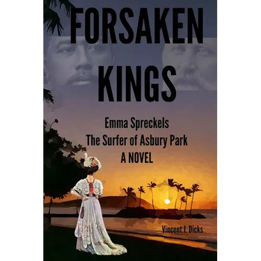 Forsaken Kings: Emma Spreckels The Surfer of Asbury Park
