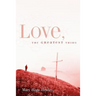 Love, The Greatest Thing