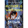 Mother Is Watching