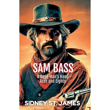 Sam Bass - A Dead Man's Hand, Aces and Eights