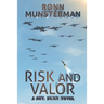 Risk and Valor