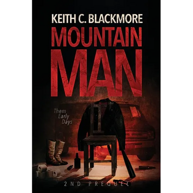 Mountain Man 2nd Prequel: Them Early Days