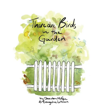 There are Birds in the Garden