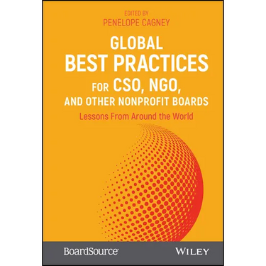 Global Best Practices for Cso, Ngo, and Other Nonprofit Boards: Lessons from Around the World