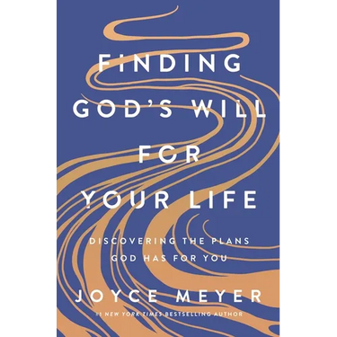 Finding God's Will for Your Life: Discovering the Plans God Has for You