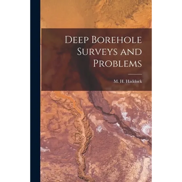 Deep Borehole Surveys and Problems