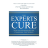 The Experts Cure: How Entrepreneurs Are Changing the World