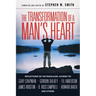 The Transformation of a Man's Heart: Reflections on the Masculine Journey