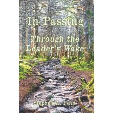 In Passing: Through The Leader's Wake