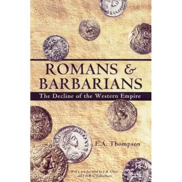 Romans and Barbarians: Decline of the Western Empire