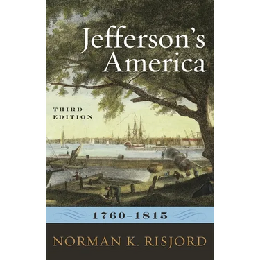 Jefferson's America, 1760-1815