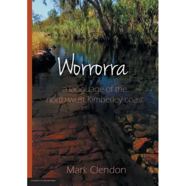 Worrorra: a language of the north-west Kimberley coast