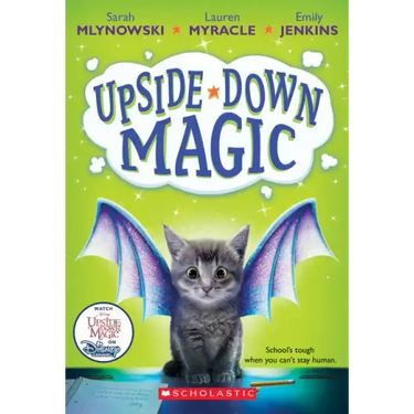 Upside-Down Magic (Upside-Down Magic #1): Volume 1