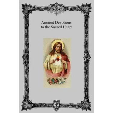 Ancient Devotions to the Sacred Heart