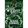 The Wicca Garden: A Modern Witch's Book of Magickal and Enchanted Herbs and Plants