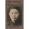 The Normal Christian Life