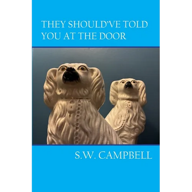 They Should've Told You At The Door