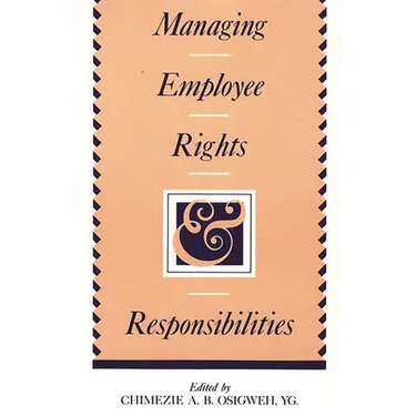 Managing Employee Rights and Responsibilities