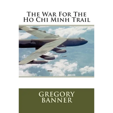 The War For The Ho Chi Minh Trail