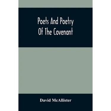 Poets And Poetry Of The Covenant