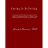 Seeing Is Believing: A Quantitative Study Of Posthypnotic Suggestion And The Altering Of Subconscious Beliefs To Enhance Visual Capabilities Including