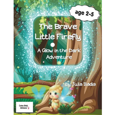 The Brave Little Firefly: A Glow in the dark