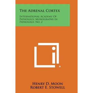 The Adrenal Cortex: International Academy of Pathology, Monographs in Pathology, No. 2